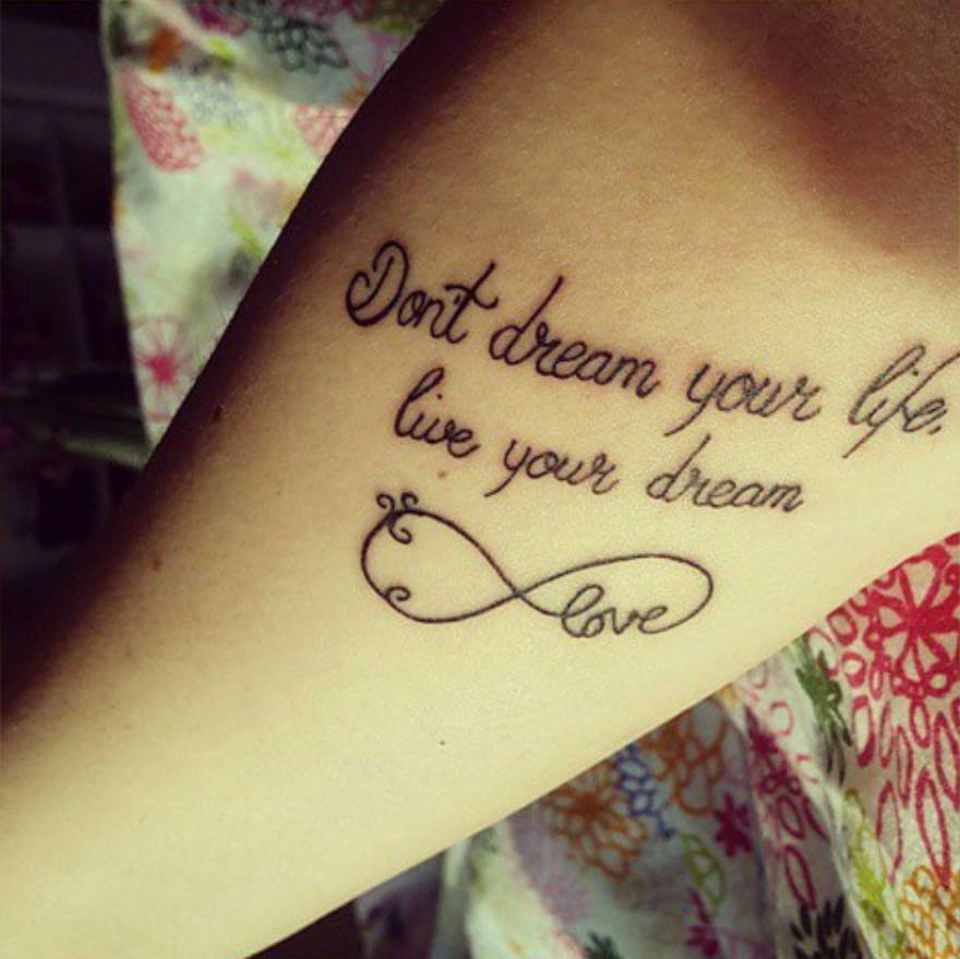 Don’t dream your life, Live your dream forearm tattoo