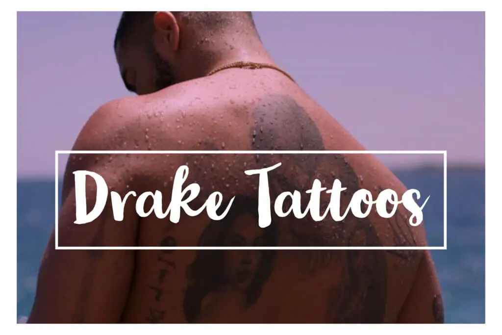 Drake Tattoos