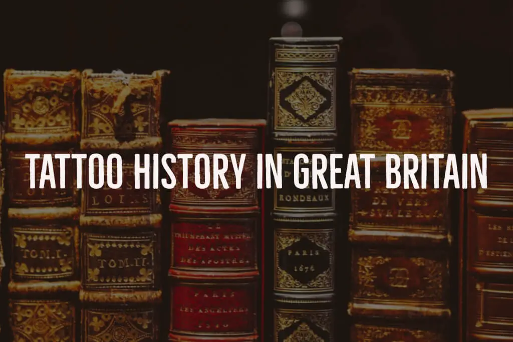 Tattoo History in Great Britain